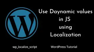 Как использовать локализацию скриптов в WordPress? | wp_localize_script() | Учебное пособие по WordPress