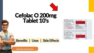 Cefolac O 200mg Tablet - Uses, Side Effects & Dosage
