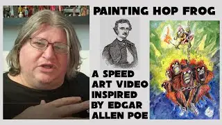 Painting Hop Frog: A Speed Art Video with Artists Commentary