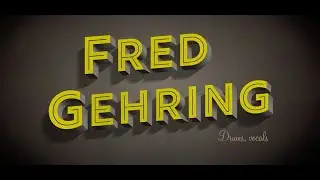 Everybody's got something to hide except FRED GEHRING