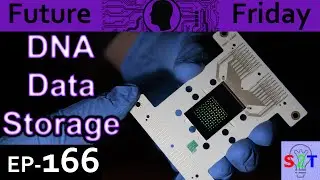 DNA Data Storage Explained {Future Friday Ep166}