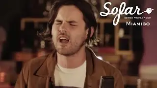 MIAMIGO - Forever | Sofar London