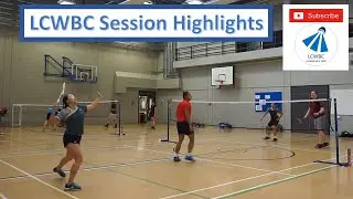 Slow Down the Pace With Lift High and Deep in Badminton - LCWBC Session Highlights 5 Sept 2020