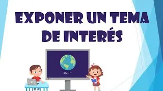 Cómo exponer un tema de interés