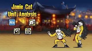 Jamie Cat Analysis - The Battle Cats x Street Fighter 6 (Version 14.7)