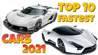 Top 10 Fastest Car In The World / 2021 Edition