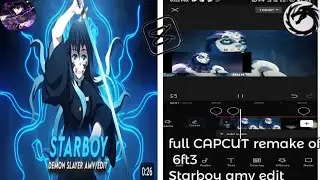 full CAPCUT tutorial remake||@6ft3||Starboy demon slayer edit