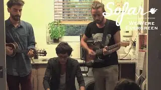 We Were Evergreen - Quicksand | Sofar Cambridge