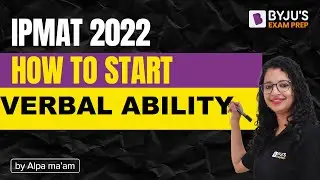 How to Prepare for IPMAT Verbal Ability | IPMAT 2022 Complete Verbal Ability Preparation | Alpa Maim