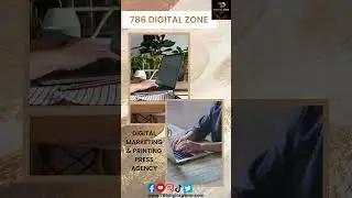 786 Digital zone mobile Apps social Media Marketing Printing Press Agency & Digital Marketing.