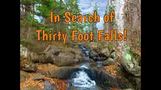 In Search of 30 Foot Falls in Nopiming Wilderness Park