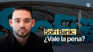SOFI Bank: C&oacute;mo Funciona y Si Realmente Vale la Pena en 2025