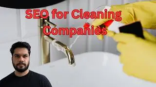 SEO for House Cleaning Services - Step by Step Guide