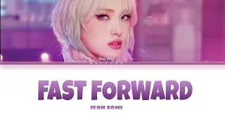 JEON SOMI 'Fast forward' Lyrics