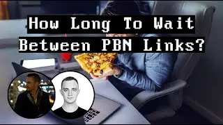 How Long To Wait Between PBN Links?