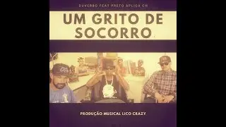 Um grito de socorro Feat Preto Aplick CH Produ&ccedil;&atilde;o Lico Crazy (Clipe Oficial)