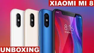 Xiaomi Mi 8 Unboxing & Benchmarks