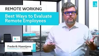Remote working: Best Ways to Evaluate Remote Employees  (Module 7.3)