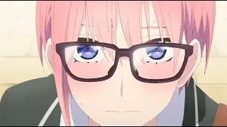 Ichika's revenge〡中野一花 〡花澤香菜〡五等分の花嫁∫∫ EP.9