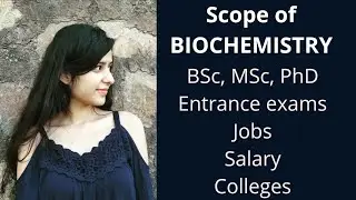 Scope of Biochemistry| Jobs | BSc , MSc, PhD | medical biotech | genetics | biomedical | immunology