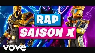 RAP : SAISON 10 FORTNITE (CLIP OFFICIEL)