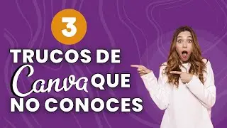 3 +1 Trucos de CANVA que NO CONOCES 2022 🎨