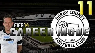 FIFA 14: Derby County Career Mode - S2E11 - 