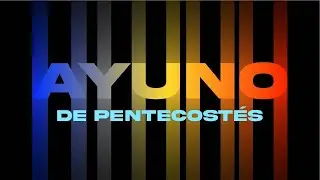 Ayuno de Pentecostés - Min. Marcos Flores - Iglesia Full Glory