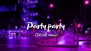 yally - party party (tik-tok remix) + 8D audio || if you see us in the club well actin'  real nice