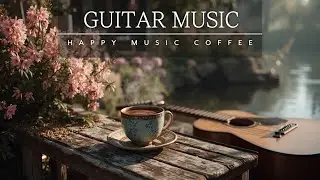 Spring Morning Acoustic Guitar Music ~ Relaxing Instrumental for Peace & Chill 🌸