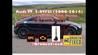 How To Replace Coil Packs and Spark Plugs on an Audi TT 2.0 TFSI with Engine Misfire EPC & EML light