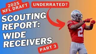 NFL Draft Wide Receiver Scouting Emeka Egbuka, Elic Ayomanor, Isaas TeSlaa, and More