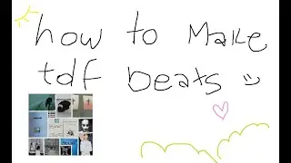 how to make tdf beats