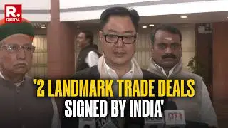 India-US Trade Deal: 'Two Landmark Trade Deals Signed By India In A Week,' Says Kiren Rijiju
