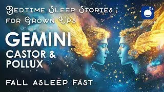 Bedtime Sleep Stories | ♊ The Myth of Gemini 👬 | Sleep Story for Grown Ups | Greek Mythology Stories