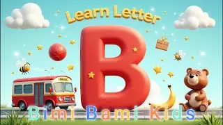 Learn Letter B | Fun Alphabet Song for Kids | Bimibami Kids