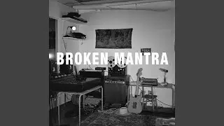 Broken Mantra