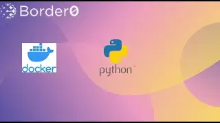 Deploying Python Web Apps in Docker with Border0