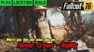 Fallout 76 | SEASON 20 | Rewards Location | Plan : Flower Crown - Radlily |
