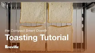 the Compact Smart Oven&reg; | Using the Toast function | Breville USA