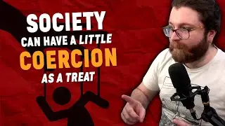 Vaush Explains Why Coercion is Necessary for Society to Function
