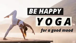 BE HAPPY YOGA I Yoga for a good mood I 15 minutes I Energizing & Dynamic