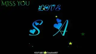 S Love A Name Status / S A Name Status / S A Name Status Video / S A Name WhatsApp Status