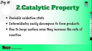 Colouring Property and Catalytic Propertry|d & f block Elements|Day 18|The MUF Academy