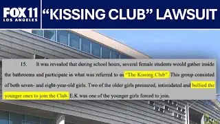 Sierra Canyon School allegedly covered up &lsquo;Kissing Club&rsquo; scandal: Lawsuit  | FOX 11 LA