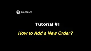 TailorMate App Tutorial #1 - How to Add a New Order?