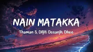 Nain Matakka (Lyrics) - From 