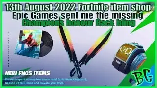 Fortnite item shop 13th August 2022 New FNCS ITEMS But where is the champion Honor Back bling!