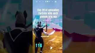 Day 28 of uploading Fortnite kills until @Premfn 1v1s me #fortnitezeropoint #fchq #glitchchallenge