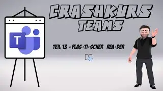 13 - Plastischer Reader | Crashkurs MS Teams | mathematik.rocks | Phil Stangl